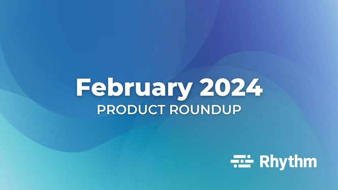 February 2024 Product Roundup