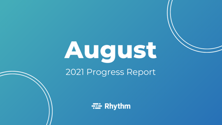 August 2021 Progress Report