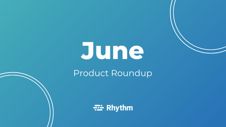 June Product Roundup