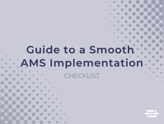 Guide to a Smooth AMS Implementation