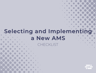Selecting and Implementing a New AMS