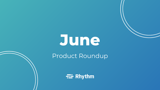 June 2022 Product Roundup