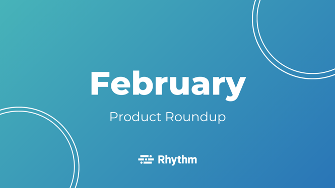 February 2022 Product Roundup