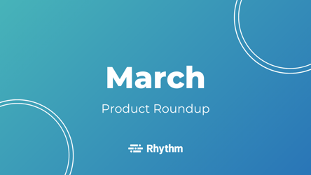 March Product Roundup
